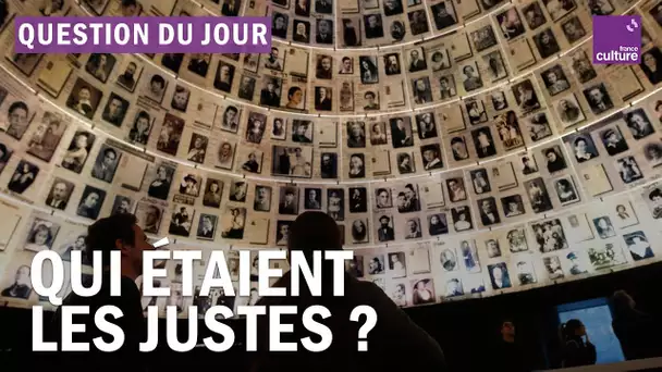 Qui étaient les Justes ?