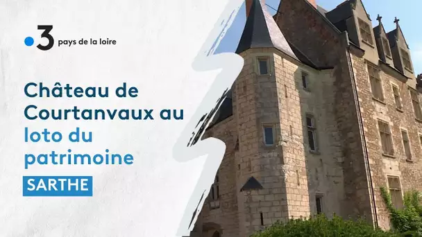 Sarthe : Le château de Courtanvaux sélectionné pour le loto du Patrimoine