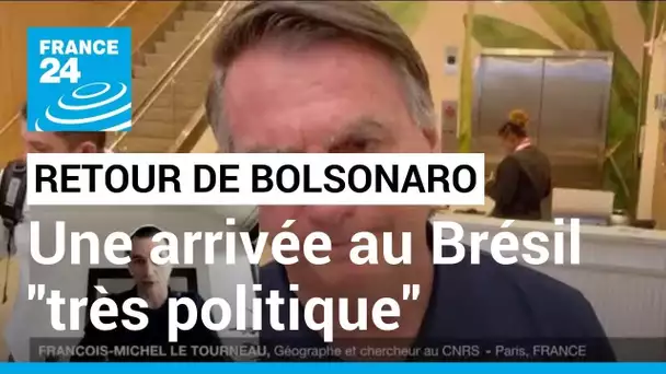 Retour de Bolsonaro au Brésil : "on ne peut pas connaître sa stratégie sur le long terme"