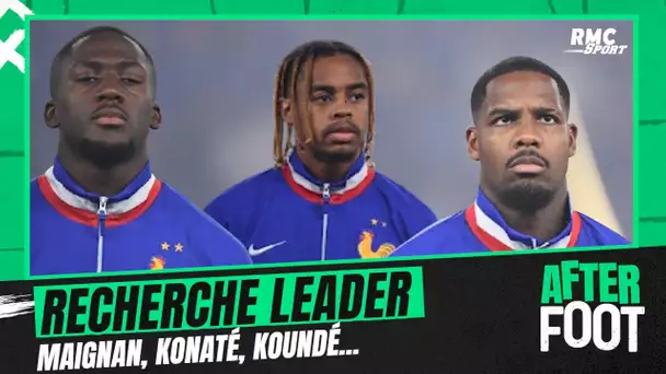 Équipe de France : Maignan, Konaté, Tchouaméni... quels leaders ? L'avis de L'After