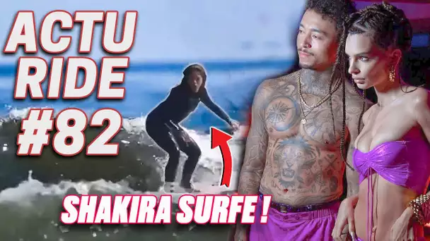 ACTU RIDE #82 : Nyjah fait le buzz avec Emrata, Le nouveau sponsor d'Aurelien Giraud, Shakira surf !