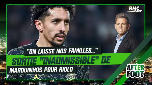 PSG : "On laisse nos familles à la maison...", Riolo tacle la sortie "inadmissible" de Marquinhos