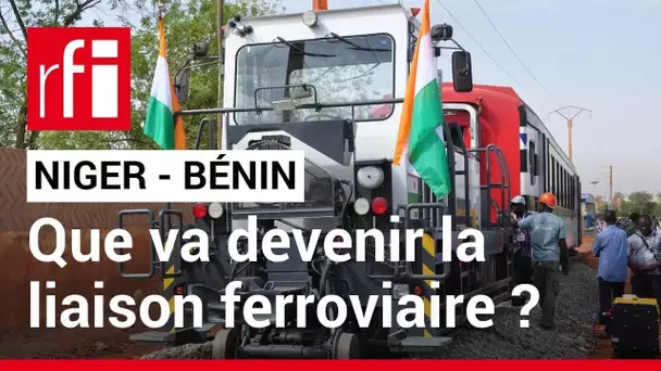 Niger - Bénin : fin du différend autour de la boucle ferroviaire • RFI