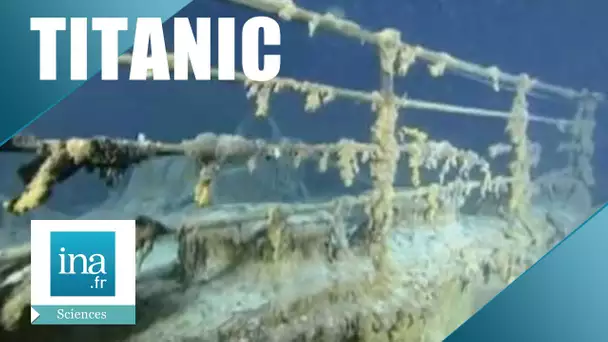 L'épave du Titanic - Archive INA