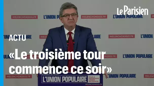 Réélection de Macron : pour Mélenchon, «le troisième tour commence ce soir»