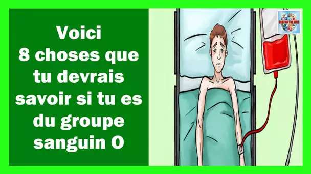 Voici 8 choses que tu devrais savoir si tu es du groupe sanguin O