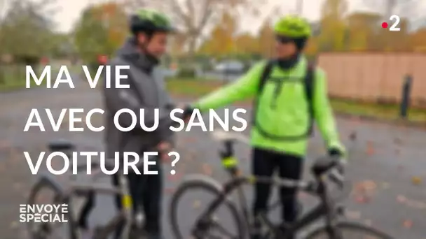 Envoyé spécial. Ma vie avec ou sans voiture ?