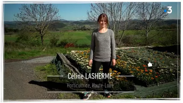 Je tiens à ma terre : Céline Lasherme, horticultrice en Haute-Loire