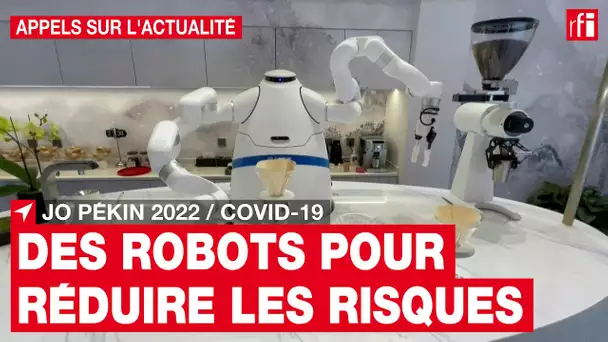 JO 2022 - Covid-19 : des robots pour réduire les risques • RFI
