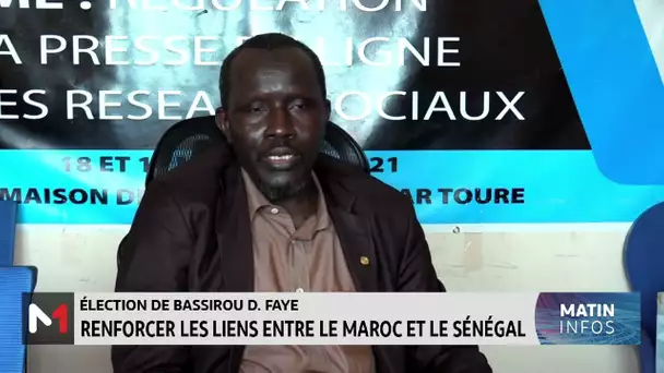 Élections de Bassirou Faye : renforcer les liens entre le Maroc et le Sénégal