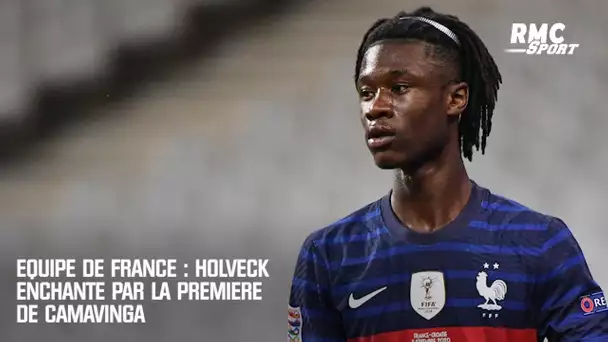 Equipe de France : Holveck enchanté par la première de Camavinga