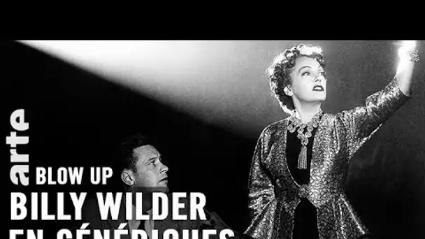 Les Génériques de Billy Wilder - Blow Up - ARTE