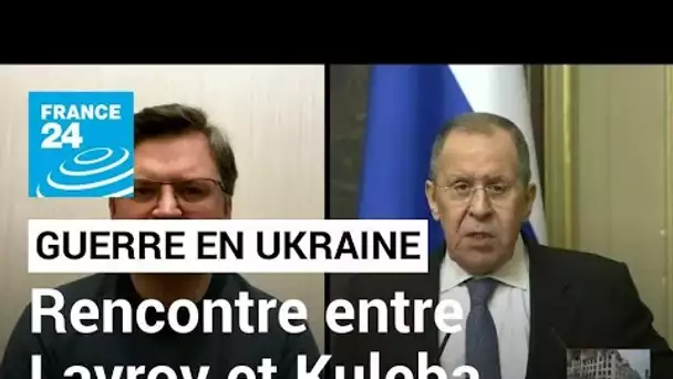 Première rencontre entre Lavrov et Kuleba depuis l'invasion russe de l'Ukraine • FRANCE 24