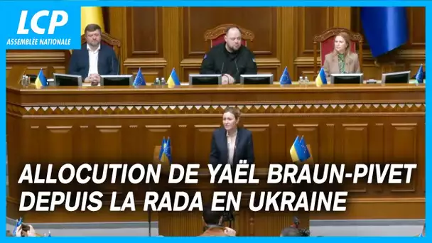Allocution de Yaël Braun-Pivet depuis la Rada en Ukraine - 28/03/2024