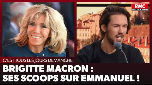 Arnaud Demanche : Brigitte Macron : ses scoops sur Emmanuel !