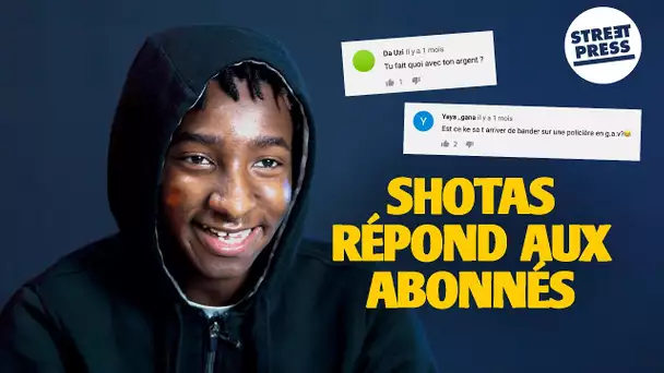 Interview G.A.V | Shotas répond aux abonnés