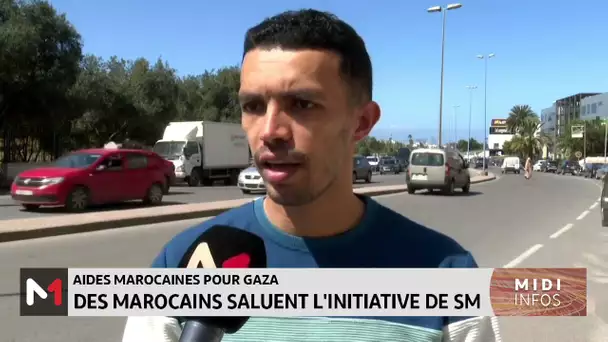 Aides marocaines pour Gaza : des marocains saluent l’initiative de SM le Roi