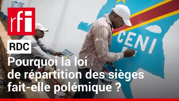 RDC : pourquoi la loi de répartition des sièges fait-elle polémique ? • RFI