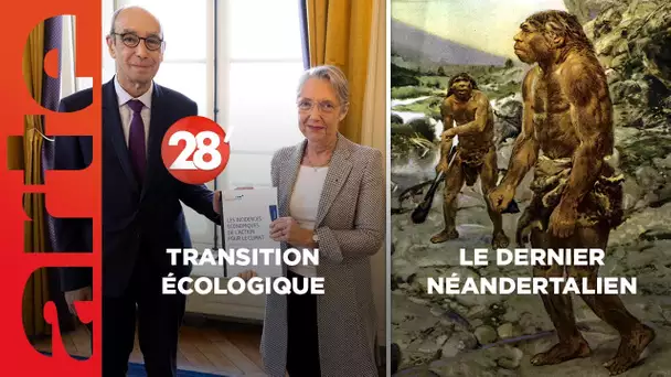 Le dernier Néandertalien / Transition écologique : qui va payer ? - 28 Minutes - ARTE