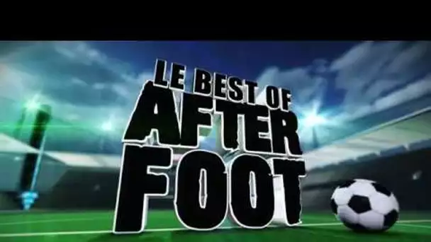 Le best-of de l’After foot du lundi 7 août