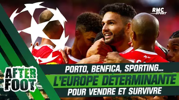 Porto, Benfica, Sporting... L'Europe déterminante... pour vendre et survivre