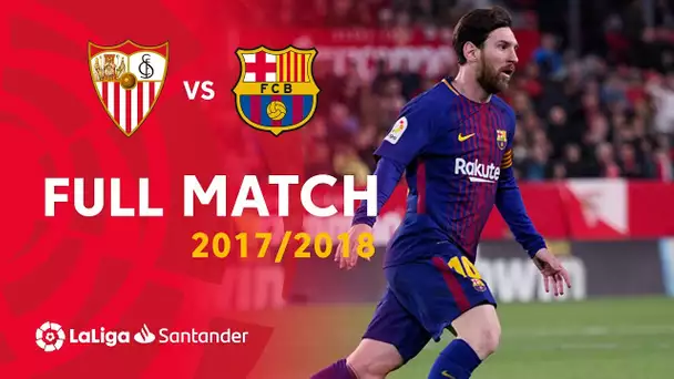 Full Match Sevilla FC vs FC Barcelona LaLiga 2017/2018