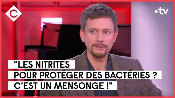 Nitrites dans la charcuterie : le combat d’un journaliste - Guillaume Coudray - C à Vous -14/02/2023