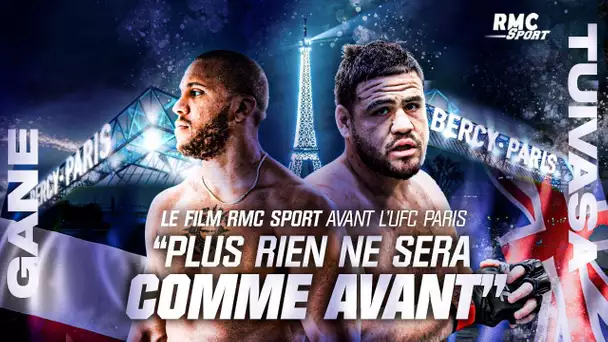 Gane v Tuivasa, le film RMC Sport trailer avant l'UFC Paris "Plus rien ne sera jamais comme avant"