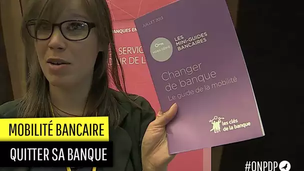 Banque : doit-on en changer ?