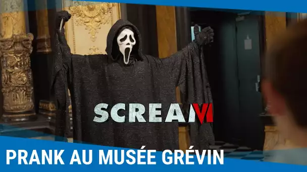 SCREAM VI : Ghostface piège les visiteurs du musée Grévin [Au cinéma le 8 mars]