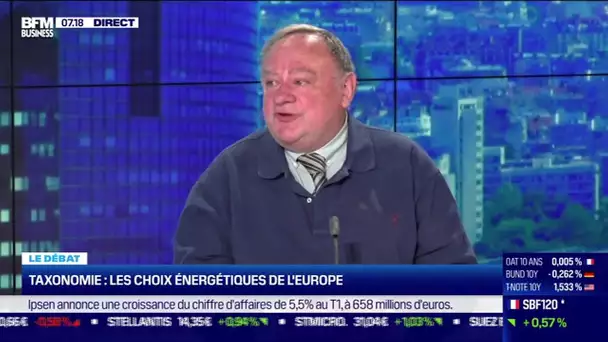 Le débat  : Taxonomie, les choix énergétiques de l'Europe