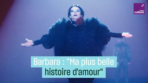 Barbara : sa plus belle histoire d'amour