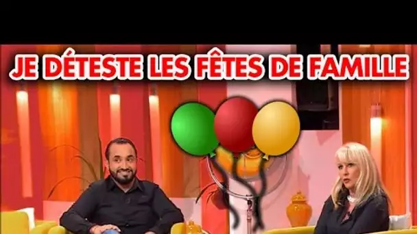 C’est mon choix : je déteste les fêtes de famille