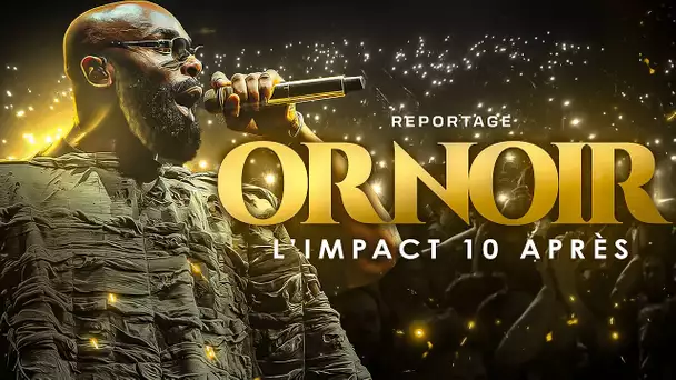 Kaaris "Or Noir" : l’impact 10 ans après [REPORTAGE]