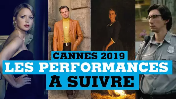 Cannes 2019 : les performances à suivre