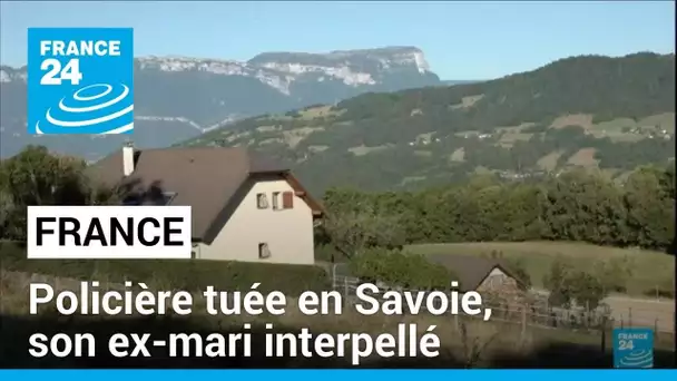 France : policière tuée en Savoie, son ex-mari, suspect principal, interpellé vendredi matin