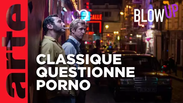 Le cinéma porno vu par le cinéma classique | Blow Up | ARTE