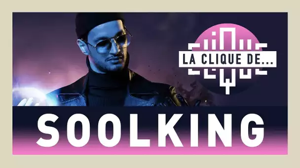 La Clique de Soolking - CLIQUE TV