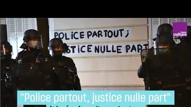 “Police partout, justice nulle part” : itinéraire d’un slogan contestataire