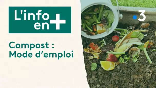 L'info en plus : compost, mode d'emploi