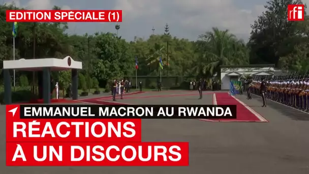 E. Macron au Rwanda : réactions à un discours - Edition spéciale #1