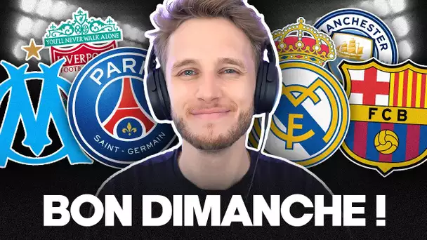 🔥 UN DIMANCHE DINGUE ! (PSG - OM, Real - Barça…)