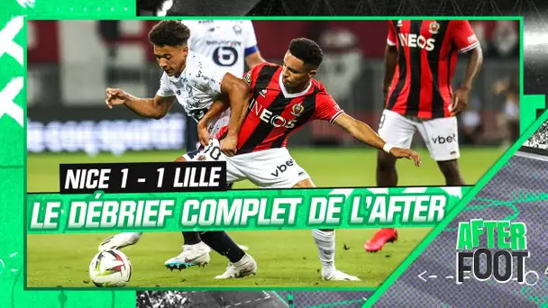 Nice 1-1 Lille : Un nul bienheureux pour le Losc ? L'After débriefe la première rencontre de Ligue 1