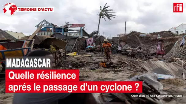 Madagascar: quelle résilience après le passage d'un cyclone ? • RFI