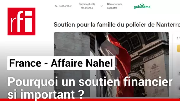 France - Affaire Nahel : la cagnotte pour la famille du policier a fait scandale • RFI