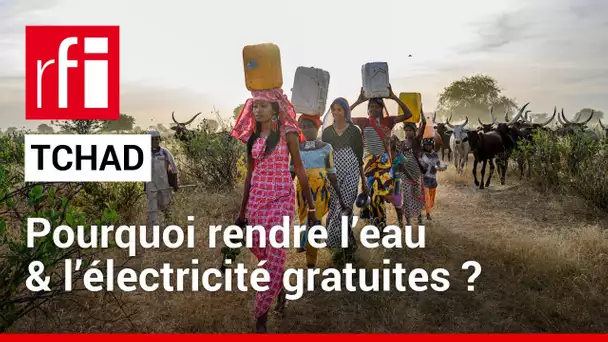 Tchad : l’eau et l’électricité rendues gratuites • RFI