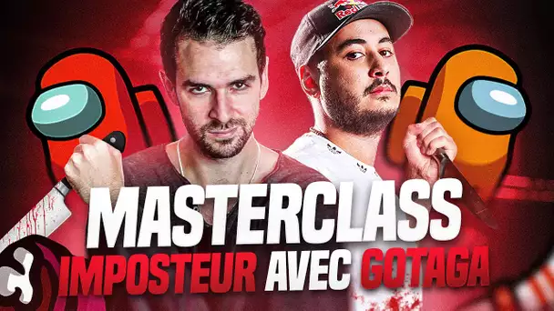 MASTERCLASS EN IMPOSTEUR AVEC GOTAGA ! (RETOUR SUR AMONG US APRÈS 5 MOIS)