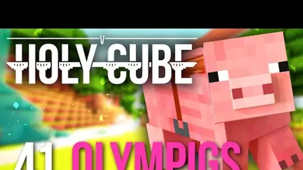 HOLYCUBE 5 #41 - OLYMPIGS !