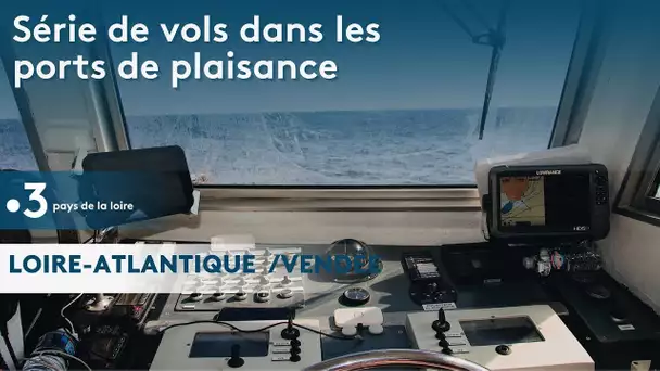 Série de vols dans les ports de plaisance 44 et 85