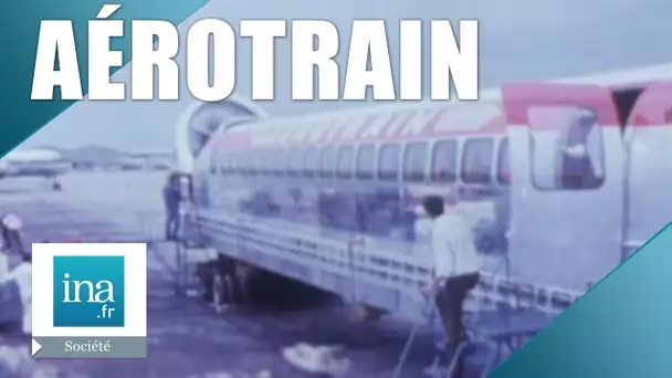 Toute première sortie de l'aérotrain | Archive INA